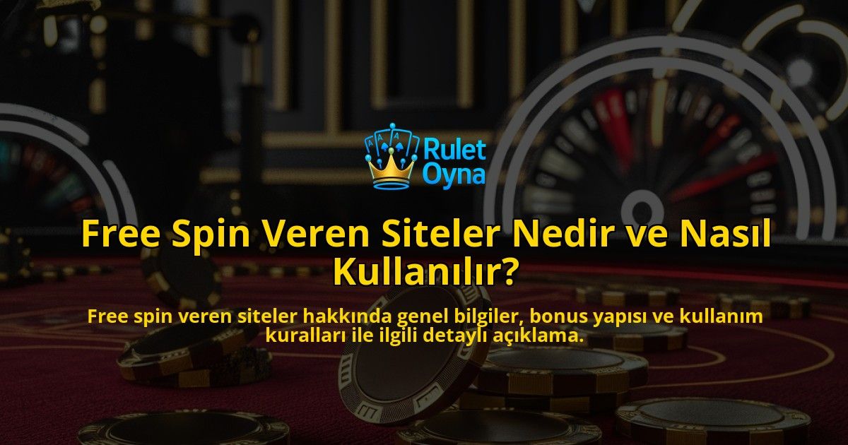 Free-Spin-Veren-Siteler-Nedir-ve-Nasil-Kullanilir-overlay-1769249508.jpg