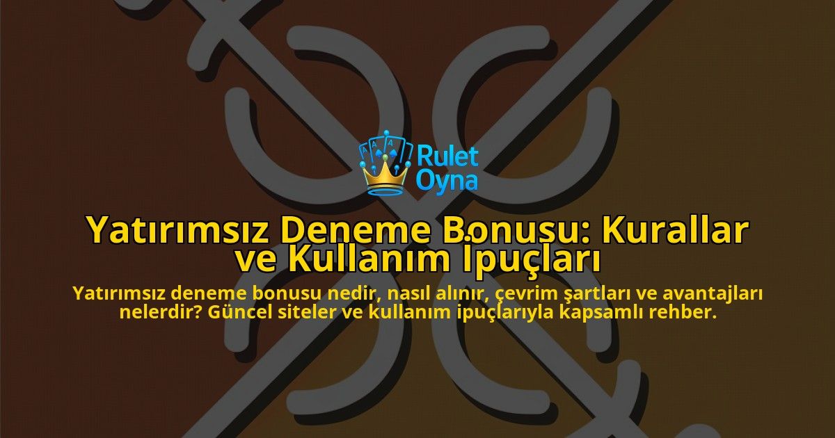 Yatrmsz-Deneme-Bonusu-Kurallar-ve-Kullanm-pular-overlay-1768247617.jpg