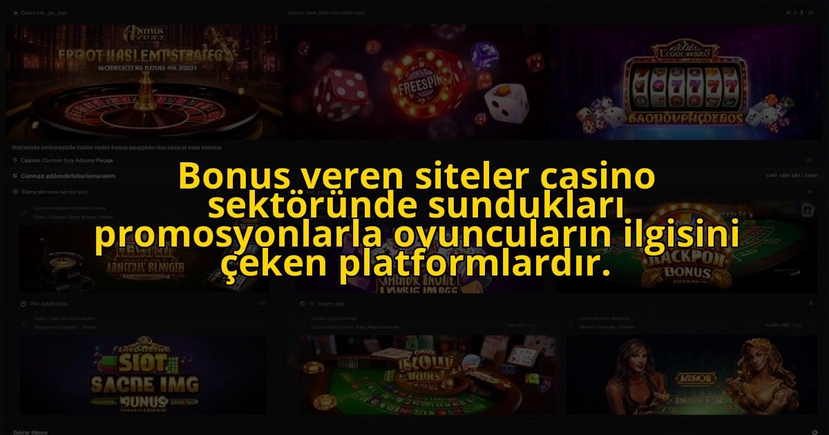 Bonus-veren-siteler-casino-sektorunde-sunduklari-promosyonlarla-oyuncularin-ilgisini-ceken-platforml-overlay-1773588461.jpg
